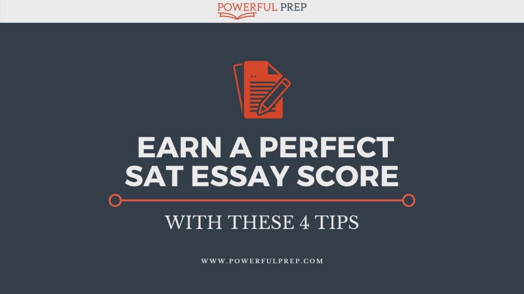sat essay score perfect scoring tips